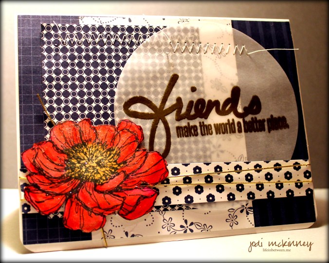 Friends Make the World a Better Place Mojo Monday